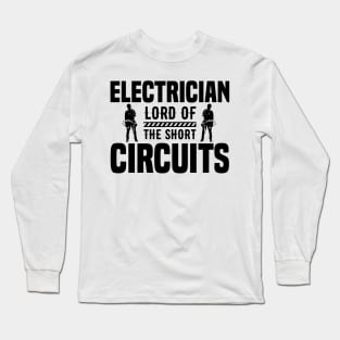 Electrician lord the short circuits Long Sleeve T-Shirt